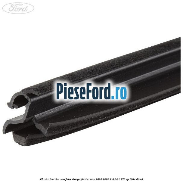 Cheder interior usa fata stanga Ford C-Max 2016-2020 2.0 TDCi 170 cp T8DE diesel