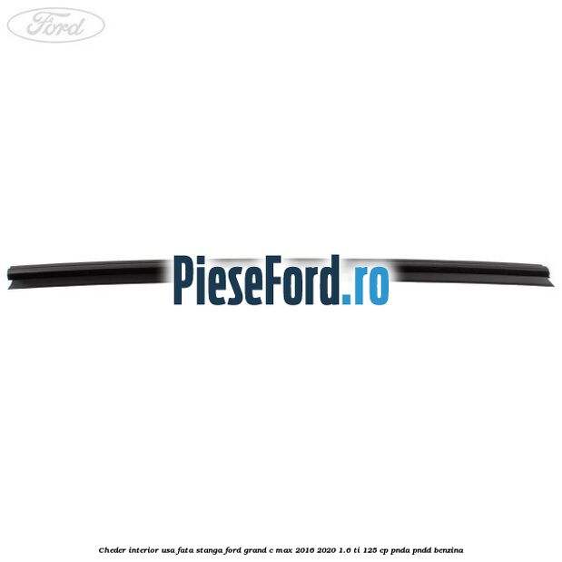 Cheder interior usa fata stanga Ford Grand C-Max 2016-2020 1.6 Ti 125 cp PNDA, PNDD benzina