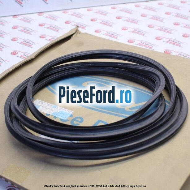 Cheder luneta 4 usi Ford Mondeo 1993-1996 2.0 i 16V 4x4 132 cp NGA benzina