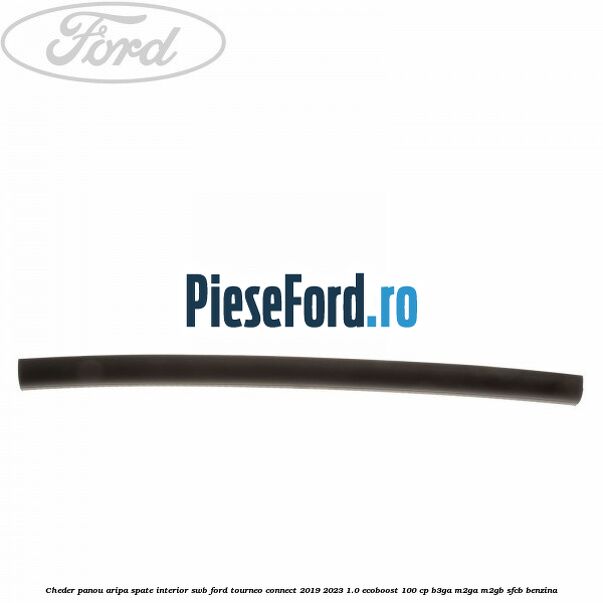 Cheder panou aripa spate interior SWB Ford Tourneo Connect 2019-2023 1.0 EcoBoost 100 cp B3GA, M2GA, M2GB, SFCB benzina