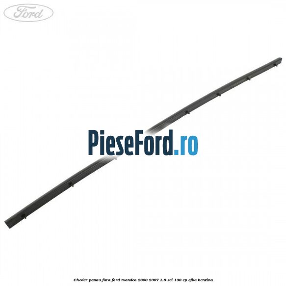 Cheder panou fata Ford Mondeo 2000-2007 1.8 SCi 130 cp CFBA benzina
