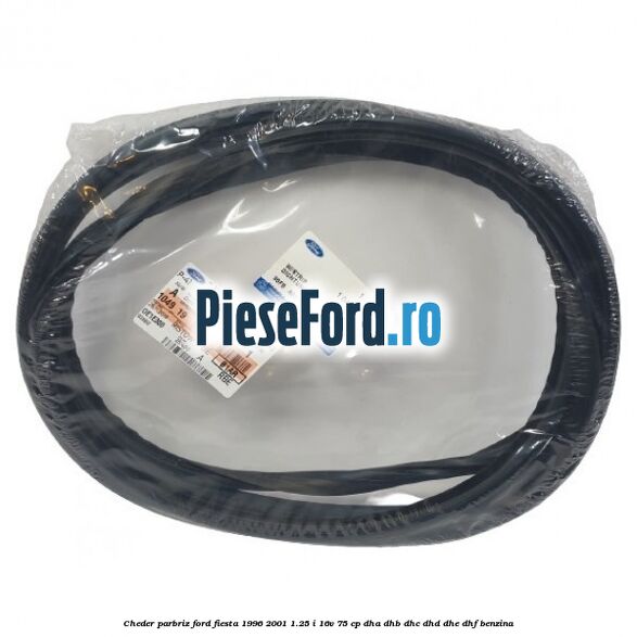 Cheder parbriz Ford Fiesta 1996-2001 1.25 i 16V 75 cp DHA, DHB, DHC, DHD, DHE, DHF benzina