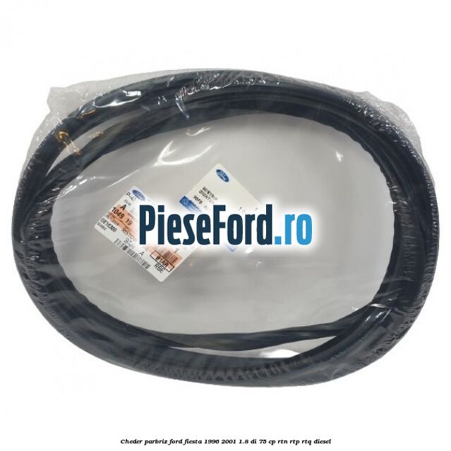 Cheder parbriz Ford Fiesta 1996-2001 1.8 DI 75 cp RTN, RTP, RTQ diesel
