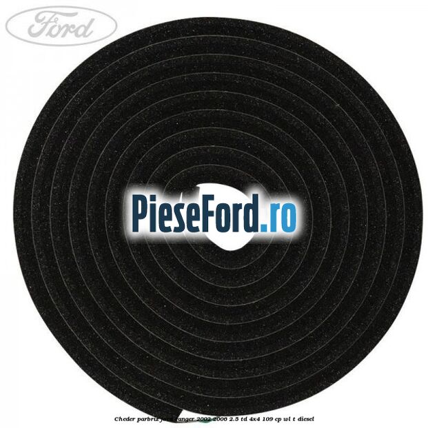 Cheder parbriz Ford Ranger 2002-2006 2.5 TD 4x4 109 cp WL-T diesel