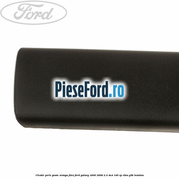 Cheder perie geam stanga fata Ford Galaxy 2000-2006 2.3 4x4 145 cp E5SA, Y5B benzina