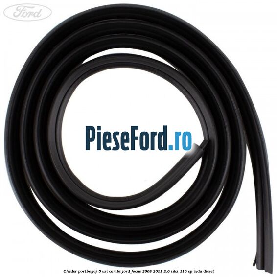 Cheder portbagaj 5 usi combi Ford Focus 2008-2011 2.0 TDCi 110 cp Cheder portbagaj 5 usi combi Ford Focus 2008-2011 2.0 TDCi 110 cp IXDA diesel