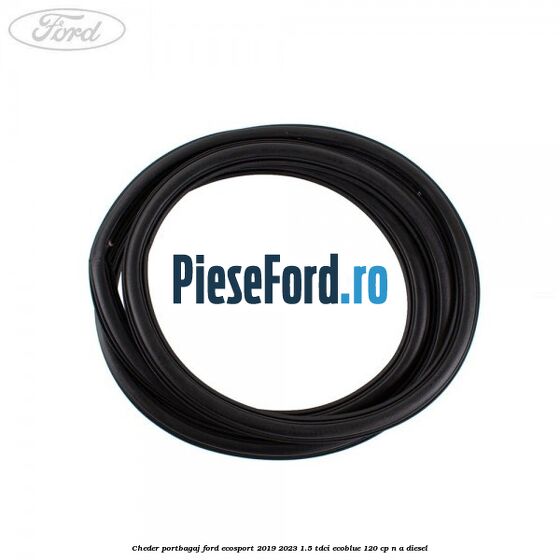 Cheder portbagaj Ford EcoSport 2019-2023 1.5 TDCi EcoBlue 120 cp Cheder portbagaj Ford EcoSport 2019-2023 1.5 TDCi EcoBlue 120 cp n/a diesel