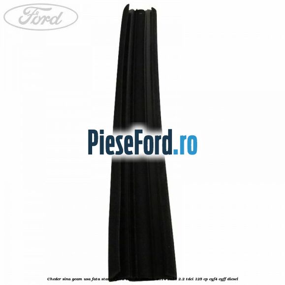 Cheder sina geam usa fata stanga Ford Transit Custom 2014-2018 2.2 TDCi 125 cp CYF4, CYFF diesel