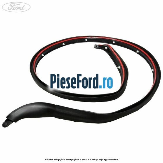 Cheder stalp fata stanga Ford B-Max 1.4 90 cp SPJD, SPJE benzina