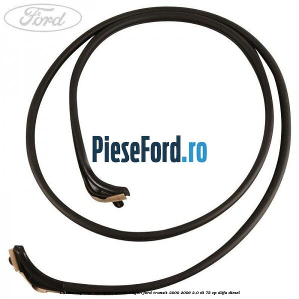 Cheder superior usa spate model hayon Ford Transit 2000-2006 2.0 DI 75 cp D3FA diesel