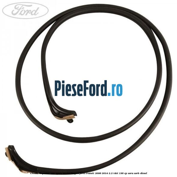 Cheder superior usa spate model hayon Ford Transit 2006-2014 2.2 TDCi 136 cp USRA, USRB diesel