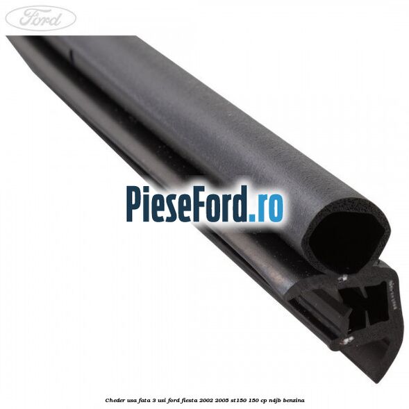 Cheder usa fata 3 usi Ford Fiesta 2002-2005 ST150 150 cp N4JB benzina