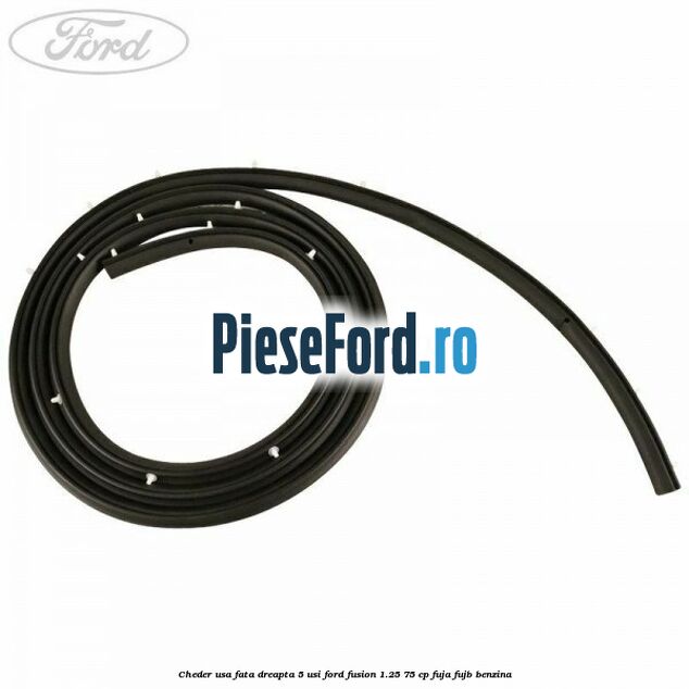 Cheder usa fata dreapta 5 usi Ford Fusion 1.25 75 cp FUJA, FUJB benzina