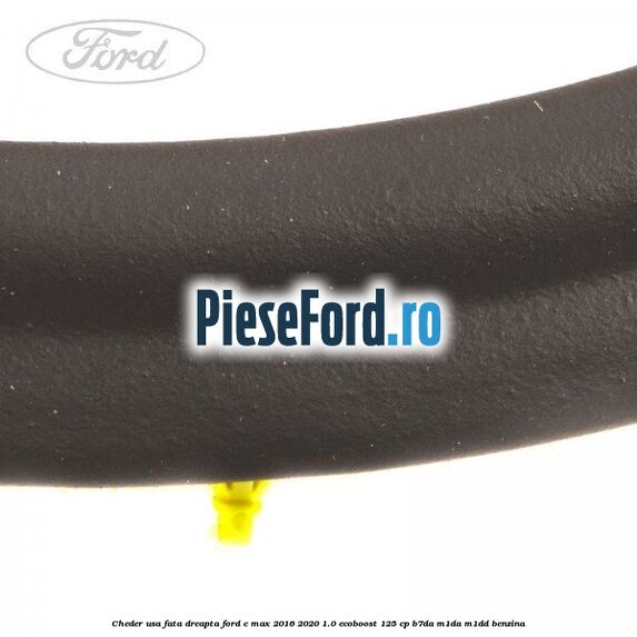 Cheder usa fata dreapta Ford C-Max 2016-2020 1.0 EcoBoost 125 cp B7DA, M1DA, M1DD benzina