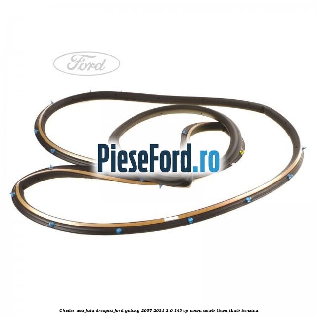 Cheder usa fata dreapta Ford Galaxy 2007-2014 2.0 145 cp AOWA, AOWB, TBWA, TBWB benzina