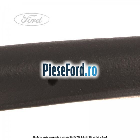 Cheder usa fata dreapta Ford Mondeo 2008-2014 2.2 TDCi 200 cp KNBA diesel