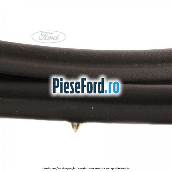 Cheder usa fata dreapta Ford Mondeo 2008-2014 2.3 160 cp SEBA benzina