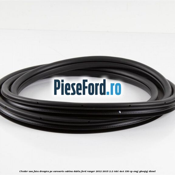 Cheder usa fata dreapta pe caroserie cabina dubla Ford Ranger 2012-2015 2.2 TDCi 4x4 150 cp ENQJ, GBVAJQJ diesel