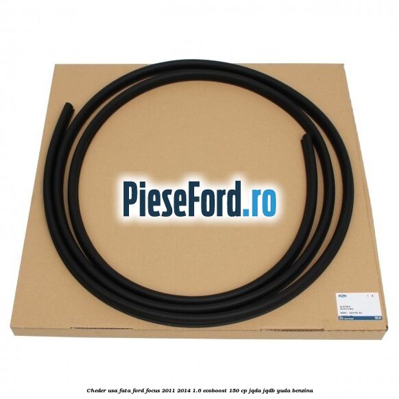 Cheder usa fata Ford Focus 2011-2014 1.6 EcoBoost 150 cp JQDA, JQDB, YUDA benzina