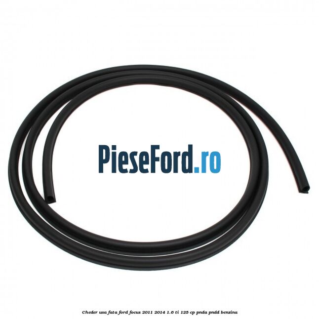 Cheder usa fata Ford Focus 2011-2014 1.6 Ti 125 cp PNDA, PNDD benzina