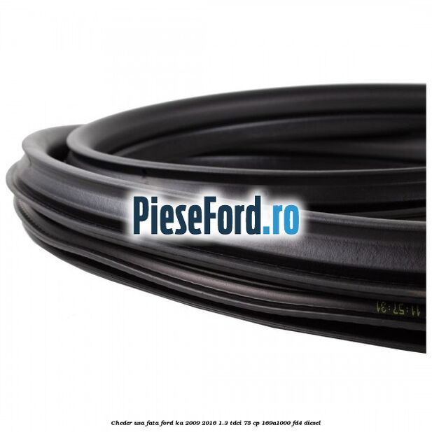 Cheder usa fata Ford Ka 2009-2016 1.3 TDCi 75 cp 169A1000, FD4 diesel