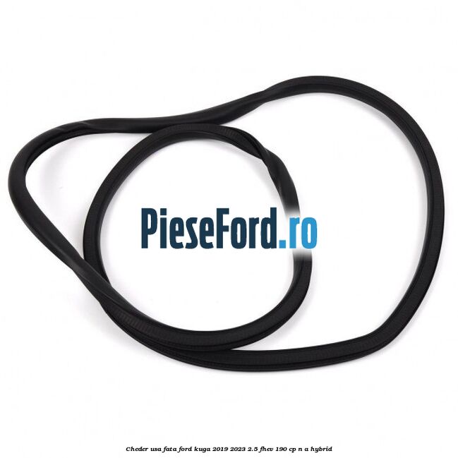 Cheder usa fata Ford Kuga 2019-2023 2.5 FHEV 190 cp n/a hybrid
