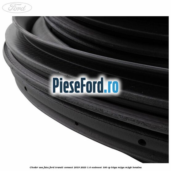 Cheder usa fata Ford Transit Connect 2019-2023 1.0 EcoBoost 100 cp B3GA, M2GA, M2GB benzina
