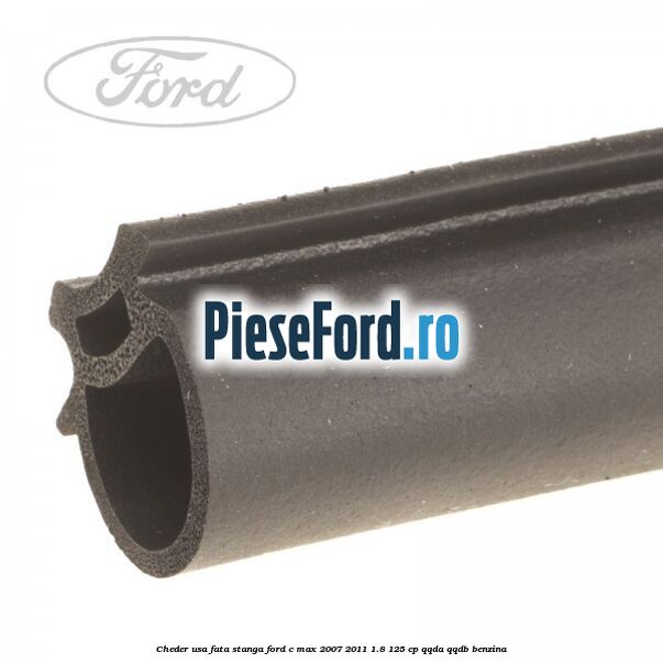 Cheder usa fata stanga Ford C-Max 2007-2011 1.8 125 cp Cheder usa fata stanga Ford C-Max 2007-2011 1.8 125 cp QQDA, QQDB benzina