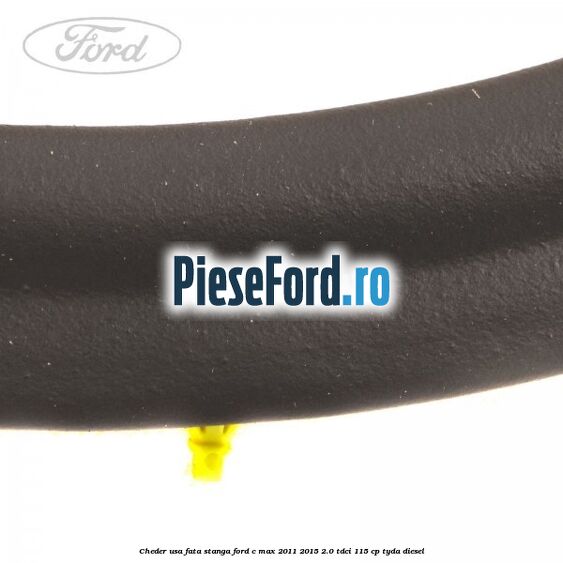 Cheder usa fata stanga Ford C-Max 2011-2015 2.0 TDCi 115 cp TYDA diesel
