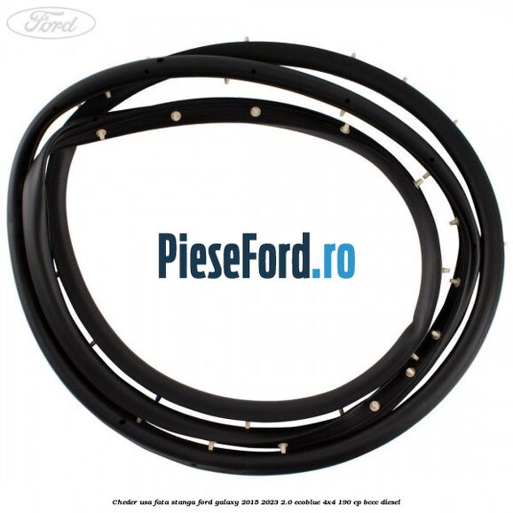 Cheder usa fata stanga Ford Galaxy 2015-2023 2.0 EcoBlue 4x4 190 cp BCCC diesel