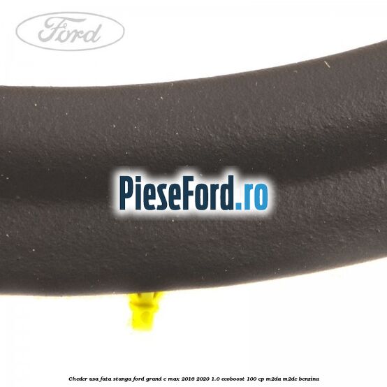 Cheder usa fata stanga Ford Grand C-Max 2016-2020 1.0 EcoBoost 100 cp M2DA, M2DC benzina