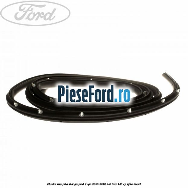 Cheder usa fata stanga Ford Kuga 2008-2012 2.0 TDCI 140 cp UFDA diesel