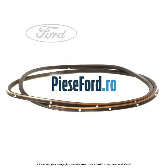 Cheder usa fata stanga Ford Mondeo 2008-2014 2.0 TDCi 163 cp TXBA, TXBB diesel