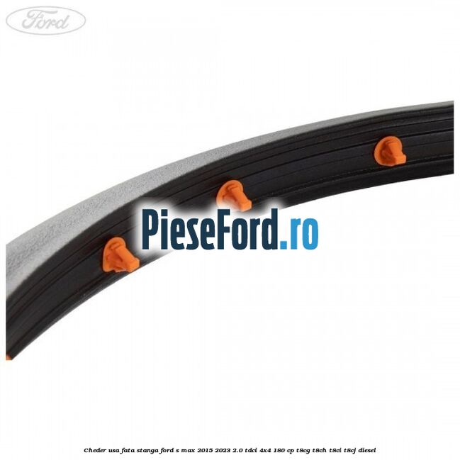 Cheder usa fata stanga Ford S-Max 2015-2023 2.0 TDCi 4x4 180 cp T8CG, T8CH, T8CI, T8CJ diesel