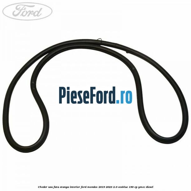 Cheder usa fata stanga interior Ford Mondeo 2019-2023 2.0 EcoBlue 190 cp YMCC diesel