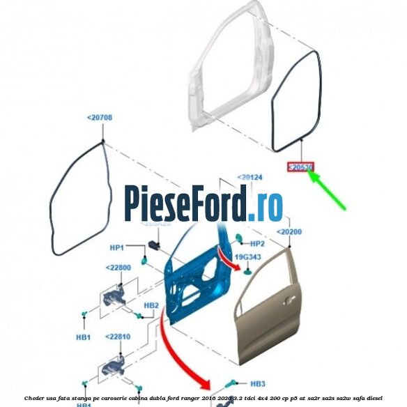Cheder usa fata stanga pe caroserie cabina dubla Ford Ranger 2016-2020 3.2 TDCi 4x4 200 cp P5-AT, SA2R, SA2S, SA2W, SAFA diesel