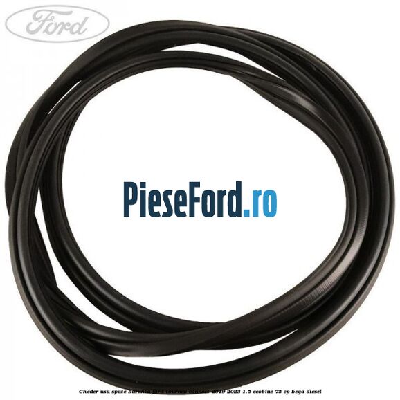 Cheder usa spate batanta Ford Tourneo Connect 2019-2023 1.5 EcoBlue 75 cp BEGA diesel