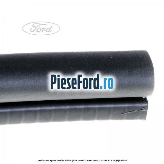 Cheder usa spate cabina dubla Ford Transit 2000-2006 2.4 TDE 115 cp FXFA diesel