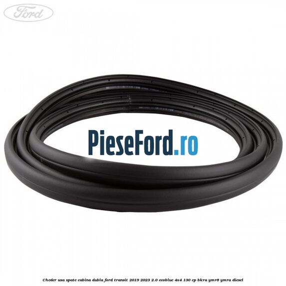 Cheder usa spate cabina dubla Ford Transit 2019-2023 2.0 EcoBlue 4x4 130 cp Cheder usa spate cabina dubla Ford Transit 2019-2023 2.0 EcoBlue 4x4 130 cp BKRA, YMR6, YMRA diesel