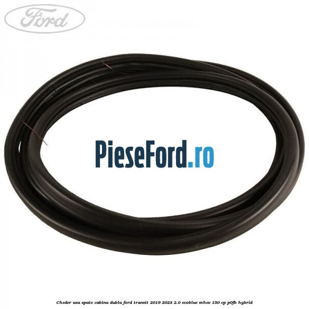 Cheder usa spate cabina dubla Ford Transit 2019-2023 2.0 EcoBlue mHEV 150 cp P0FB Hybrid
