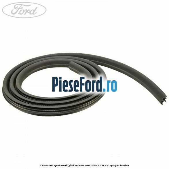 Cheder usa spate combi Ford Mondeo 2008-2014 1.6 Ti 120 cp KGBA benzina
