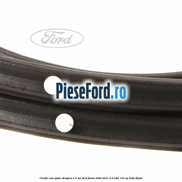 Cheder usa spate dreapta 4/5 usi Ford Focus 2008-2011 2.0 TDCi 110 cp IXDA diesel