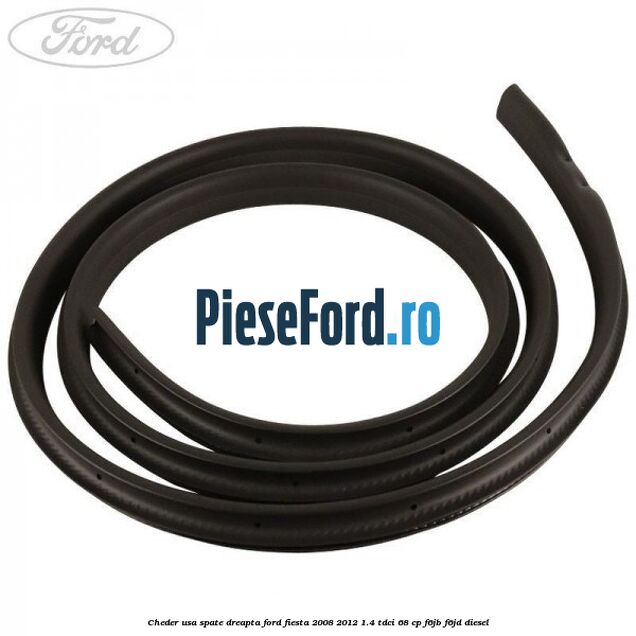 Cheder usa spate dreapta Ford Fiesta 2008-2012 1.4 TDCi 68 cp F6JB, F6JD diesel