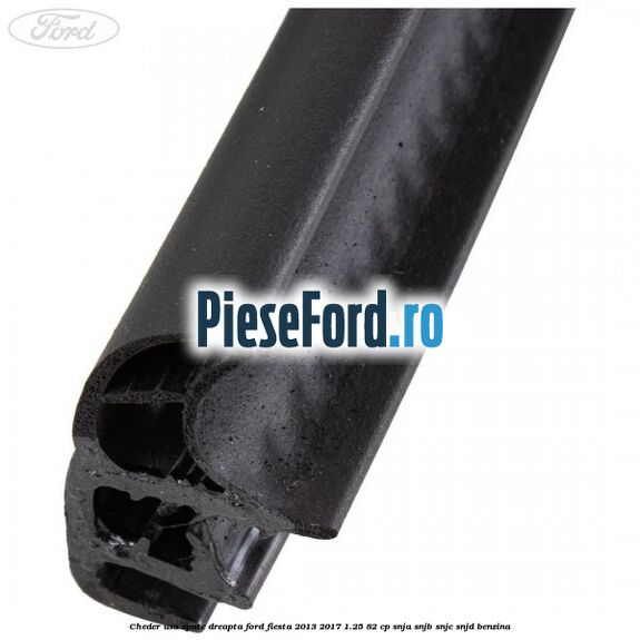 Cheder usa spate dreapta Ford Fiesta 2013-2017 1.25 82 cp SNJA, SNJB, SNJC, SNJD benzina