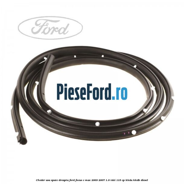 Cheder usa spate dreapta Ford Focus C-Max 2003-2007 1.8 TDCi 115 cp KKDA, KKDB diesel