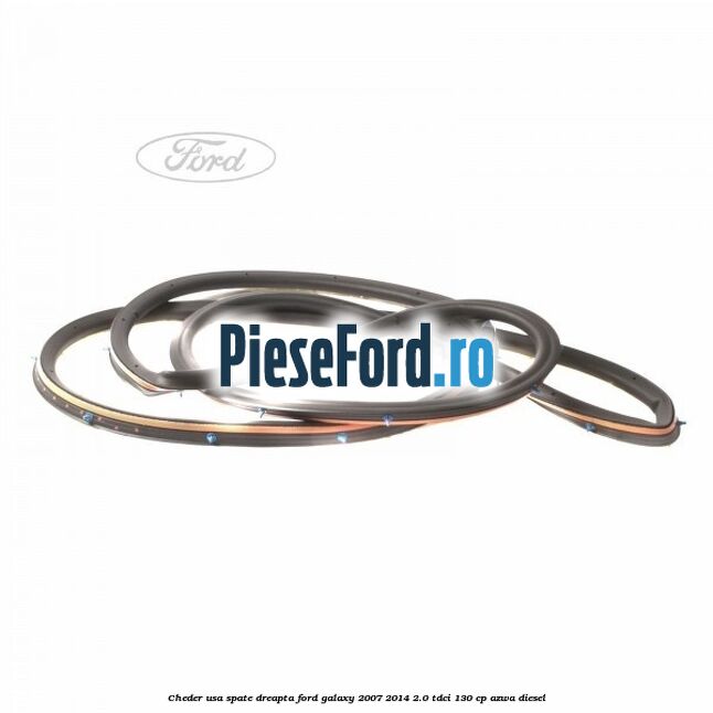 Cheder usa spate dreapta Ford Galaxy 2007-2014 2.0 TDCi 130 cp Cheder usa spate dreapta Ford Galaxy 2007-2014 2.0 TDCi 130 cp AZWA diesel