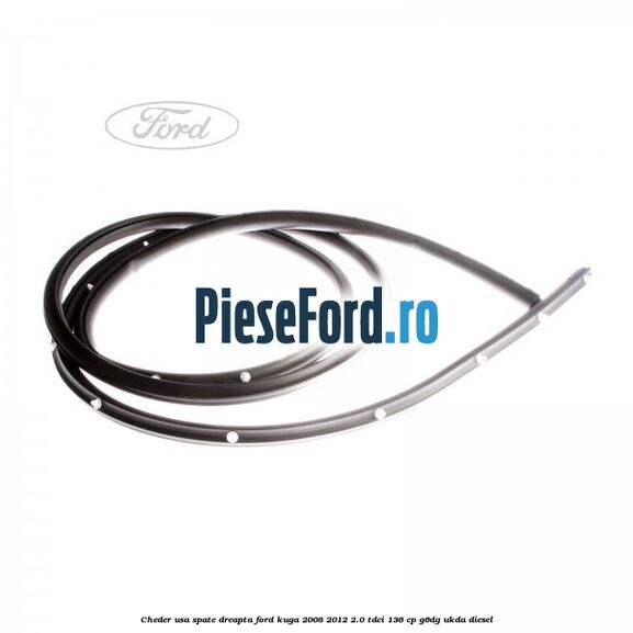 Cheder usa spate dreapta Ford Kuga 2008-2012 2.0 TDCi 136 cp G6DG, UKDA diesel