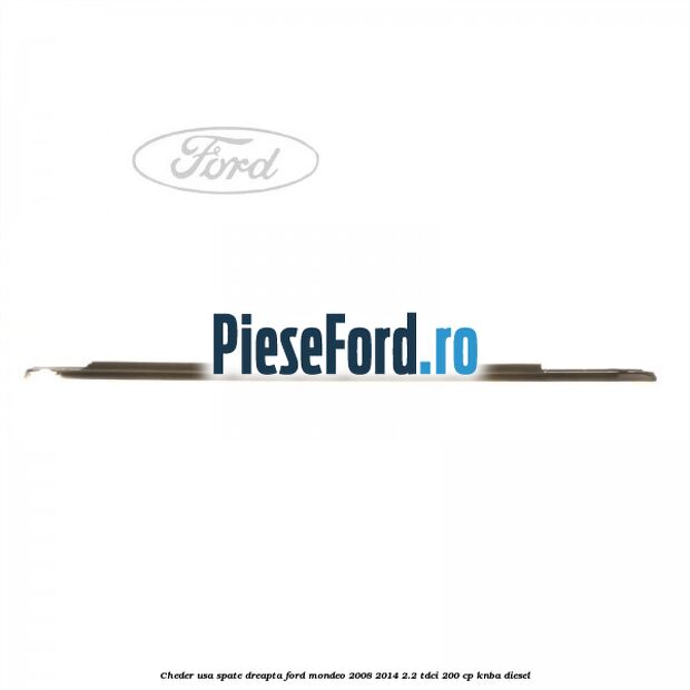 Cheder usa spate dreapta Ford Mondeo 2008-2014 2.2 TDCi 200 cp Cheder usa spate dreapta Ford Mondeo 2008-2014 2.2 TDCi 200 cp KNBA diesel