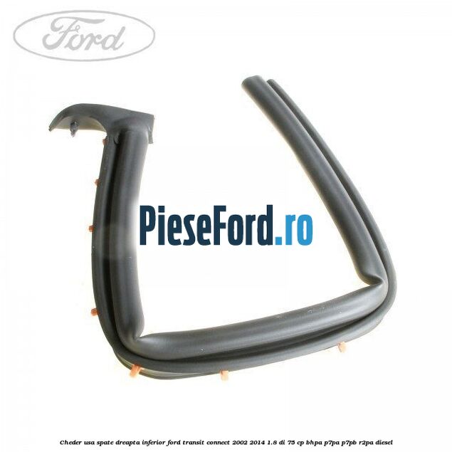Cheder usa spate dreapta inferior Ford Transit Connect 2002-2014 1.8 Di 75 cp BHPA, P7PA, P7PB, R2PA diesel
