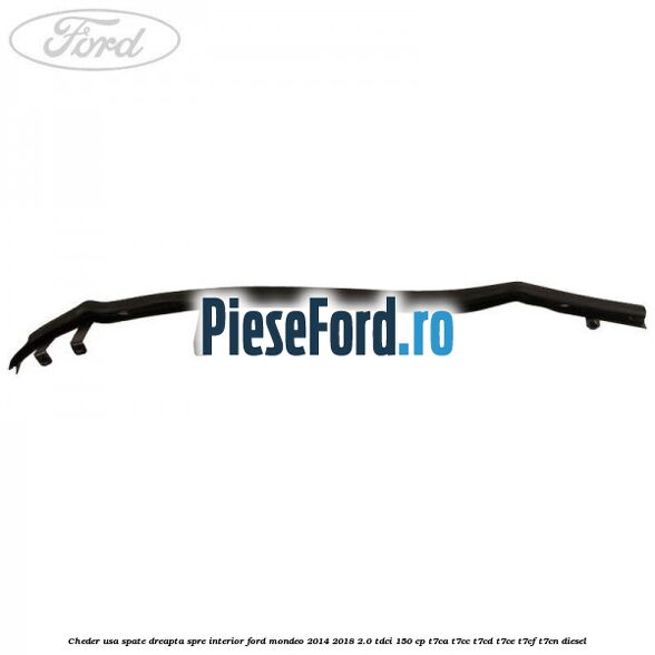 Cheder usa spate dreapta spre interior Ford Mondeo 2014-2018 2.0 TDCi 150 cp T7CA, T7CC, T7CD, T7CE, T7CF, T7CN diesel